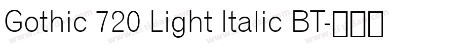 Gothic 720 Light Italic BT字体转换